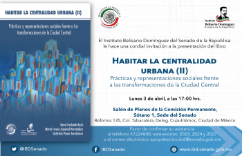  Habitar la centralidad urbana (II): Prácticas y representaciones sociales frente a las transformaciones de la Ciudad Central